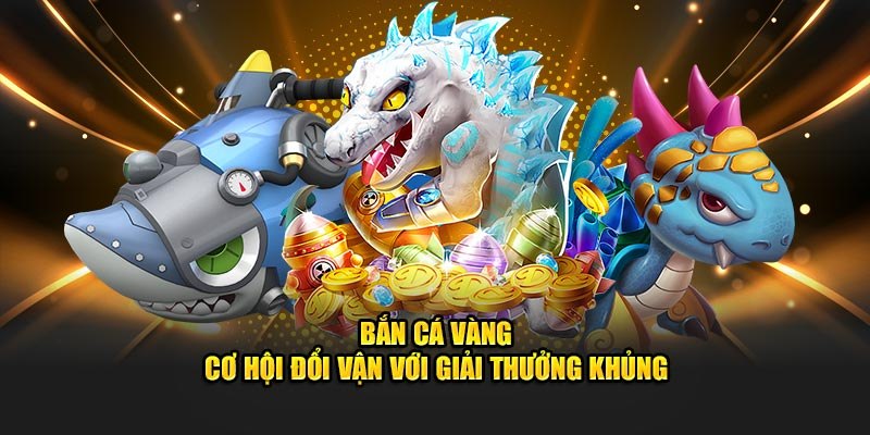 Bắn cá vàng